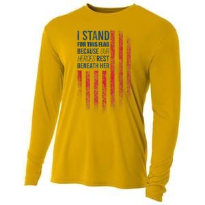 I Stand For This Flag Because Our Heroes Rest Beneath Her Cooling Performance Long Sleeve Crew