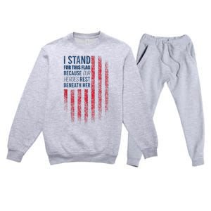 I Stand For This Flag Because Our Heroes Rest Beneath Her Premium Crewneck Sweatsuit Set