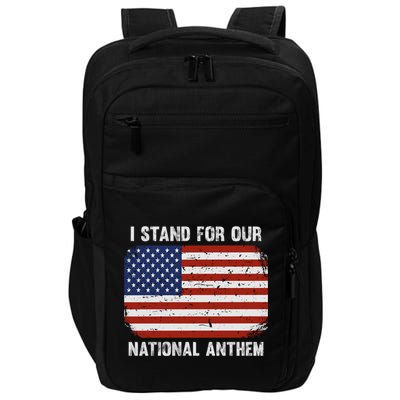 I Stand For Our National Anthem Usa Flag Conservative Funny Gift Impact Tech Backpack