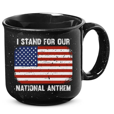 I Stand For Our National Anthem Usa Flag Conservative Funny Gift 15oz Campfire Ceramic Mug