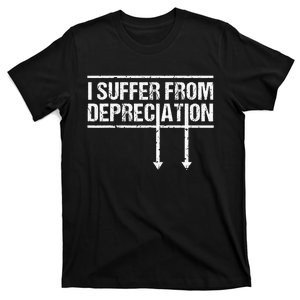 I Suffer from Depreciation Funny Accountant Tax Pun T-Shirt