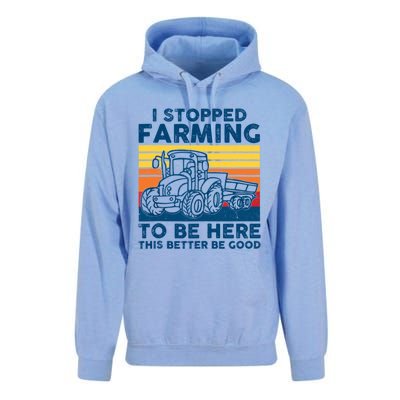 I Stopped Farming To Be Here This Better Be Good Unisex Surf Hoodie