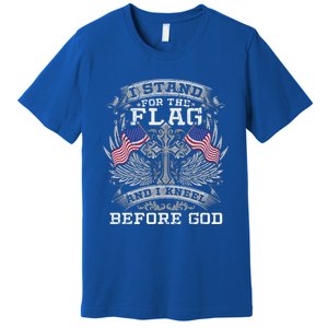 I Stand For The Flag And I Kneel Before God Gift Premium T-Shirt