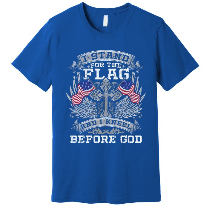 I Stand For The Flag And I Kneel Before God Gift Premium T-Shirt