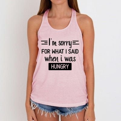 IM Sorry For What I Said When I Was Hungry Women's Knotted Racerback Tank