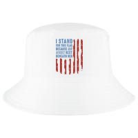 I Stand For This Flag Because Our Heroes Rest Beneath Her Cool Comfort Performance Bucket Hat