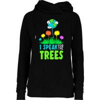 I Speak For Trees Earth Day Save Earth Inspiration Hippie Womens Funnel Neck Pullover Hood