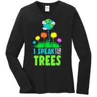 I Speak For Trees Earth Day Save Earth Inspiration Hippie Ladies Long Sleeve Shirt