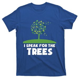 I Speak For The Trees Gift Earth Day Hippie Day Inspiration Gift T-Shirt