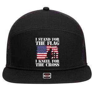 I Stand For The Flag I Kneel For The Cross 4th Of July Gift 7 Panel Mesh Trucker Snapback Hat