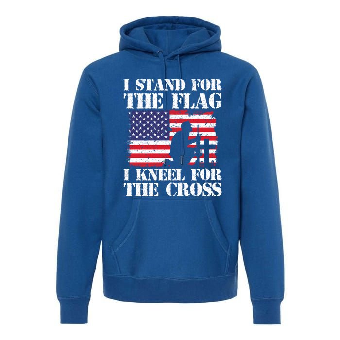 I Stand For The Flag I Kneel For The Cross 4th Of July Gift Premium Hoodie