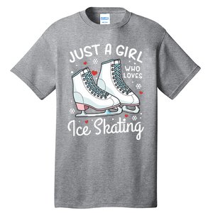 Ice Skating Figure Skating Just A Girl Who Loves Ice Skating Tall T-Shirt