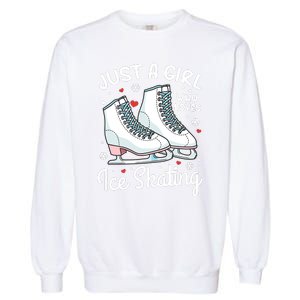 Ice Skating Figure Skating Just A Girl Who Loves Ice Skating Garment-Dyed Sweatshirt