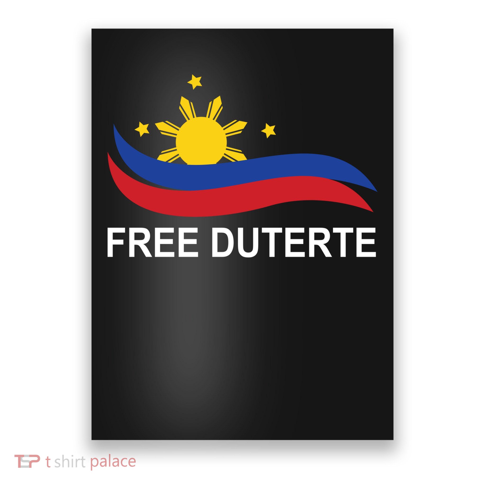 I Stand For Duterte Free DU30 Free Duterter Poster