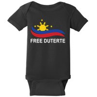 I Stand For Duterte Free DU30 Free Duterter Baby Bodysuit