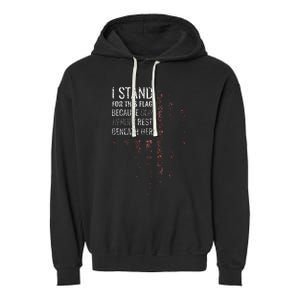 I Stand For This Flag Because Our Heroes Garment-Dyed Fleece Hoodie