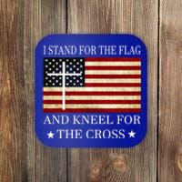 I Stand For The Flag And Kneel For The Cross Gift Coaster