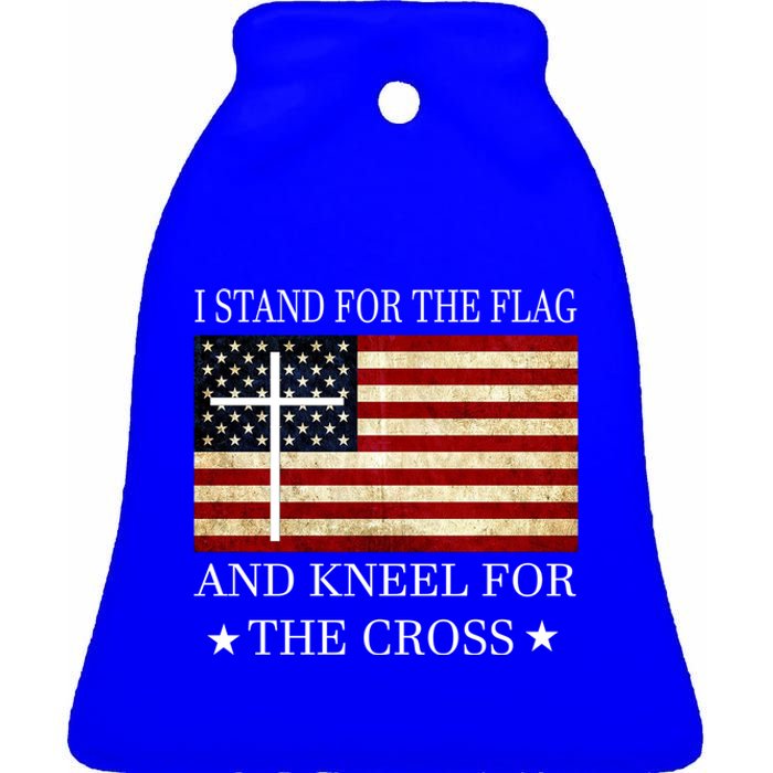 I Stand For The Flag And Kneel For The Cross Gift Ceramic Bell Ornament