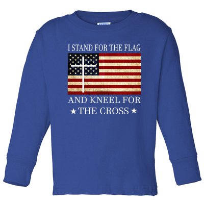 I Stand For The Flag And Kneel For The Cross Gift Toddler Long Sleeve Shirt