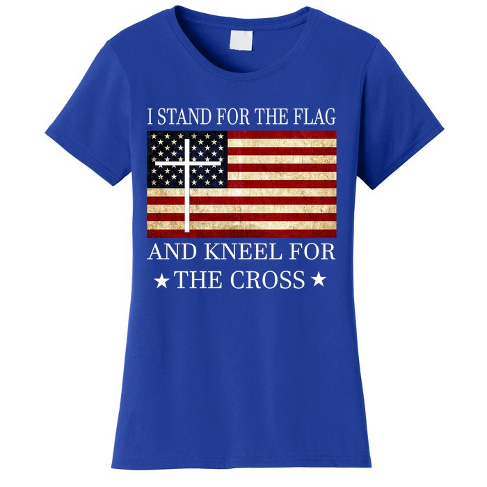 I Stand For The Flag And Kneel For The Cross Gift Women's T-Shirt