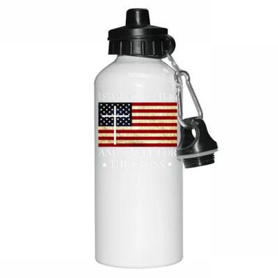 I Stand For The Flag And Kneel For The Cross Gift Aluminum Water Bottle