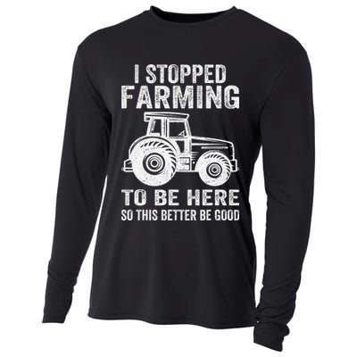 I Stopped Farming To Be Here This Better Be Good Vintage Cooling Performance Long Sleeve Crew