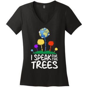 I Speak For Trees Earth Day Save Earth Inspiration Hippie Women's V-Neck T-Shirt