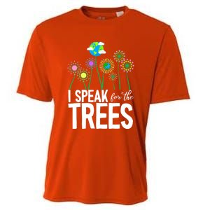 I Speak For The Trees Earth Day Cute Nature Environtalist Gift Cooling Performance Crew T-Shirt