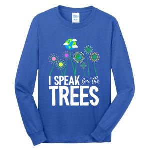 I Speak For The Trees Earth Day Cute Nature Environtalist Gift Tall Long Sleeve T-Shirt