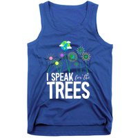 I Speak For The Trees Earth Day Cute Nature Environtalist Gift Tank Top