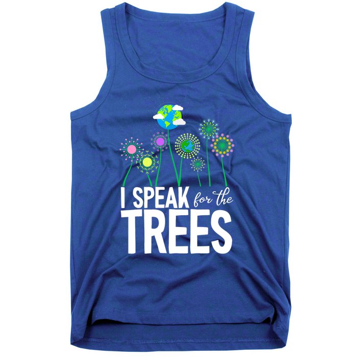 I Speak For The Trees Earth Day Cute Nature Environtalist Gift Tank Top