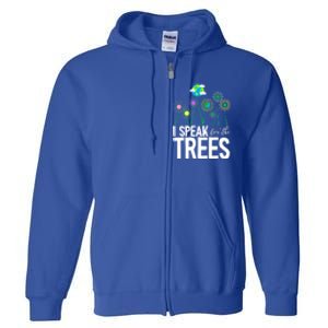 I Speak For The Trees Earth Day Cute Nature Environtalist Gift Full Zip Hoodie