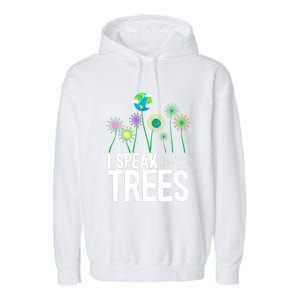 I Speak For The Trees Earth Day Cute Nature Environtalist Gift Garment-Dyed Fleece Hoodie