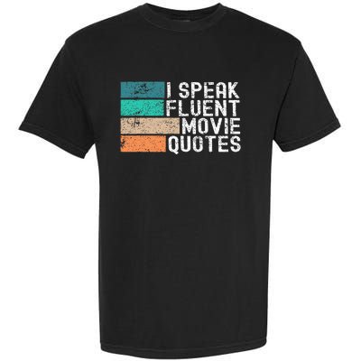 I Speak Fluent Movie Quotes Funny Sarcastic Movies Lovers Garment-Dyed Heavyweight T-Shirt