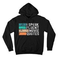 I Speak Fluent Movie Quotes Funny Sarcastic Movies Lovers Hoodie