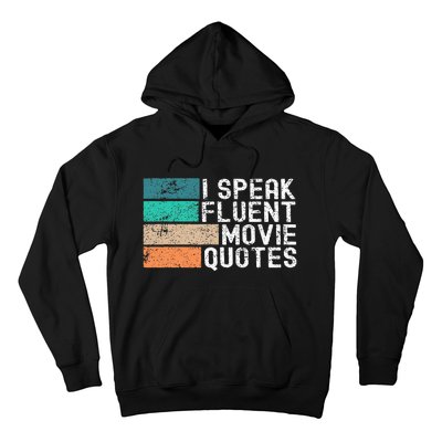 I Speak Fluent Movie Quotes Funny Sarcastic Movies Lovers Hoodie