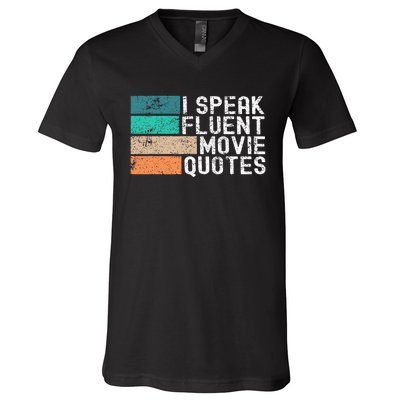 I Speak Fluent Movie Quotes Funny Sarcastic Movies Lovers V-Neck T-Shirt