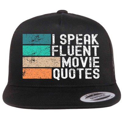 I Speak Fluent Movie Quotes Funny Sarcastic Movies Lovers Flatbill Hat