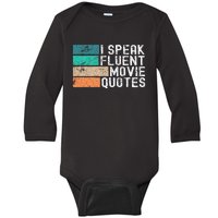 I Speak Fluent Movie Quotes Funny Sarcastic Movies Lovers Baby Long Sleeve Bodysuit