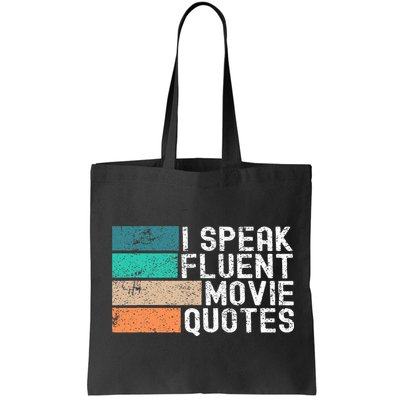 I Speak Fluent Movie Quotes Funny Sarcastic Movies Lovers Bag