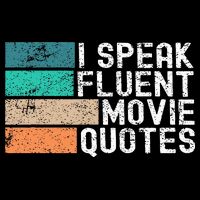 I Speak Fluent Movie Quotes Funny Sarcastic Movies Lovers Womens Tank Top