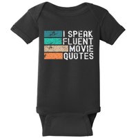 I Speak Fluent Movie Quotes Funny Sarcastic Movies Lovers Baby Bodysuit