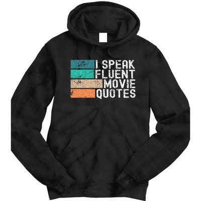 I Speak Fluent Movie Quotes Funny Sarcastic Movies Lovers Tie Dye Hoodie