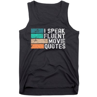 I Speak Fluent Movie Quotes Funny Sarcastic Movies Lovers Tank Top