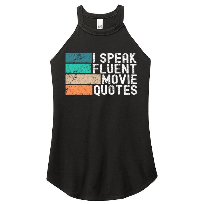 I Speak Fluent Movie Quotes Funny Sarcastic Movies Lovers Women's Perfect Tri Rocker Tank