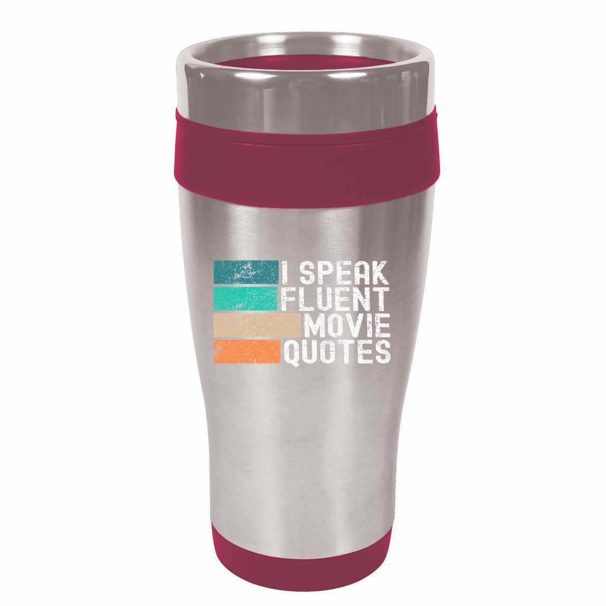 I Speak Fluent Movie Quotes Funny Sarcastic Movies Lovers 16oz Travel Tumbler