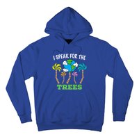 I Speak For Trees Earth Day Save Earth Inspiration Funny Gift Hoodie