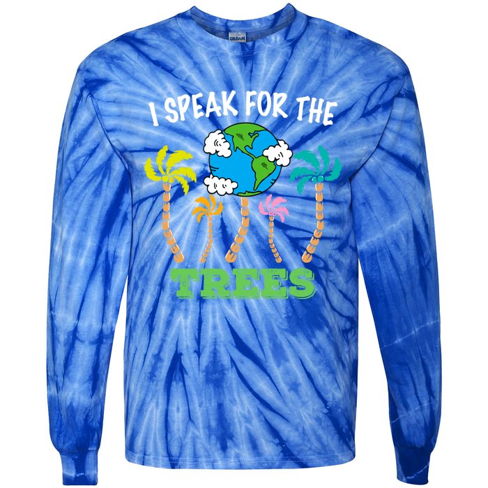 I Speak For Trees Earth Day Save Earth Inspiration Funny Gift Tie-Dye Long Sleeve Shirt