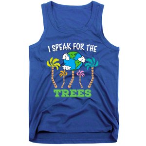 I Speak For Trees Earth Day Save Earth Inspiration Funny Gift Tank Top