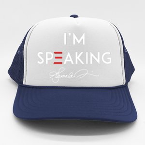 IM Speaking Female Empowerment Phrase Trucker Hat